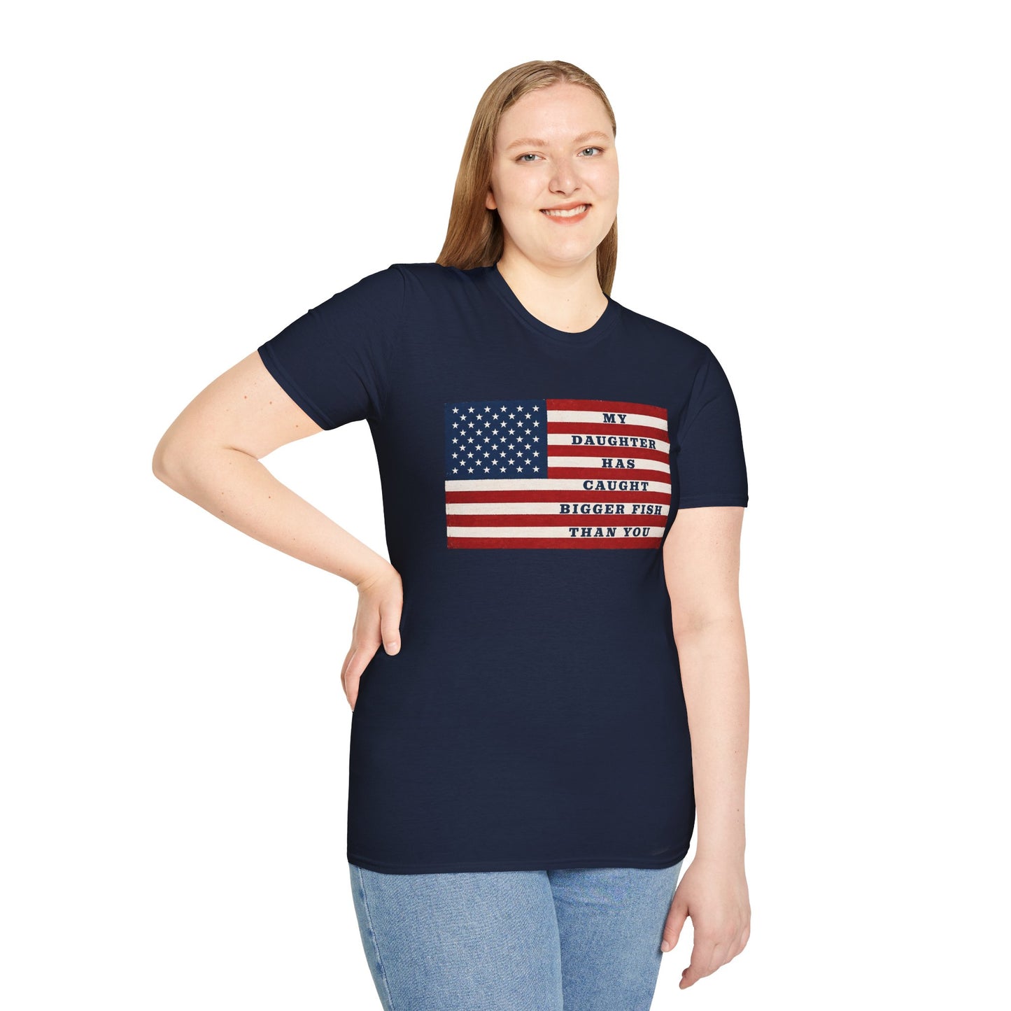 Patriotic 'My Daughter Has Caught Bigger Fish Than You' T-Shirt