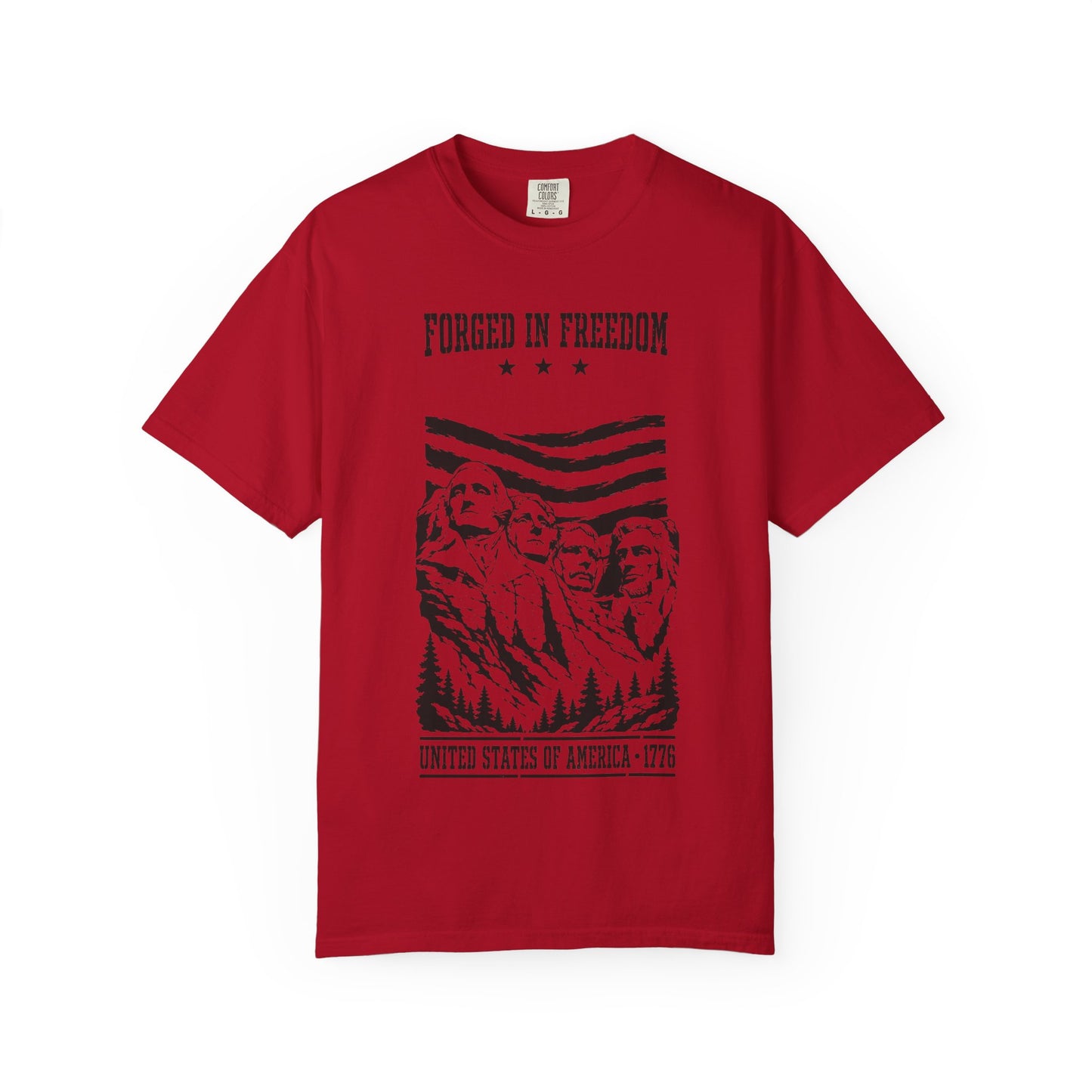 Forged in Freedom T-Shirt — Mount Rushmore Patriotic Tee (United States of America 1776)