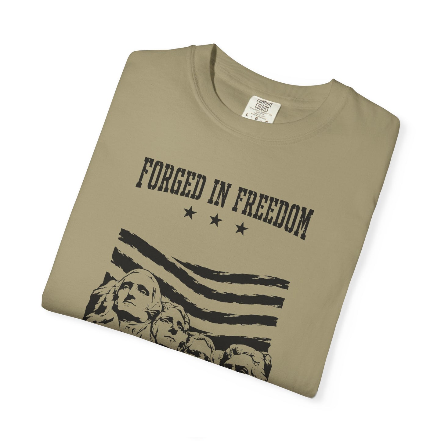 Forged in Freedom T-Shirt — Mount Rushmore Patriotic Tee (United States of America 1776)