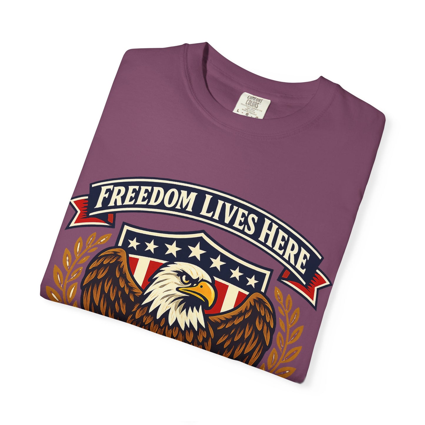 Freedom Lives Here Eagle T-Shirt — Patriotic USA Graphic Tee