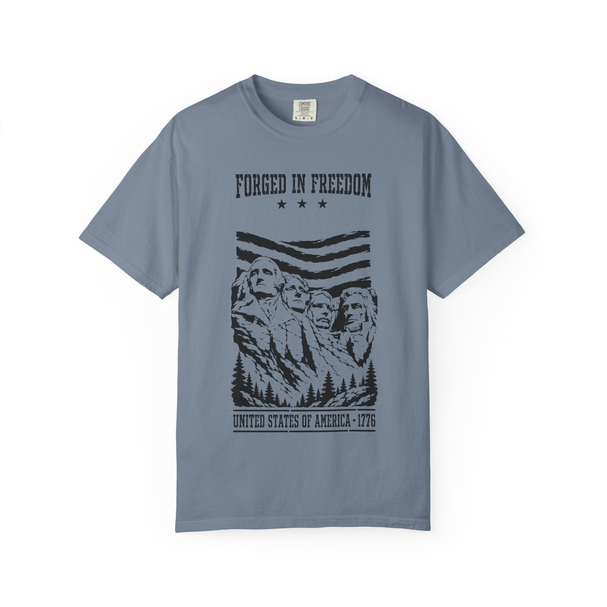 Forged in Freedom T-Shirt — Mount Rushmore Patriotic Tee (United States of America 1776)