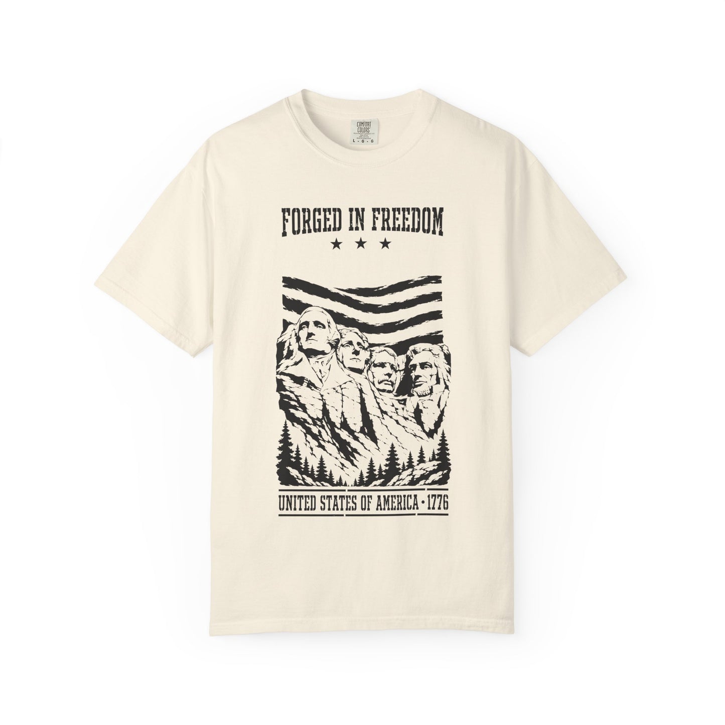 Forged in Freedom T-Shirt — Mount Rushmore Patriotic Tee (United States of America 1776)